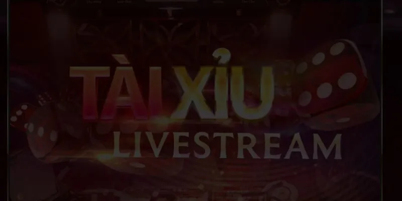 Tài Xỉu Livestream – Hình thức chơi cược trực tuyến siêu hấp dẫn Tài Xỉu Livestream – Hình thức chơi cược trực tuyến siêu hấp dẫn